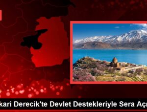 Hakkari Derecik’te Devlet Dayanaklarıyla Sera Açılıyor