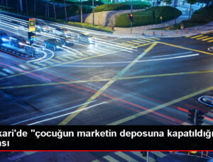 Hakkari’de çocuğun depoya kapatılması teziyle gözaltına alınan 2 kişi hür bırakıldı