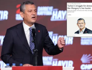 Özgür Özel Türkiye’yi tekrar İngilizlere şikayet etti: Avrupa ve Batı için kritik bir imtihan